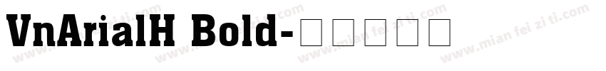 VnArialH Bold字体转换